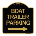 Signmission Boat Trailer Parking W/ Right Arrow, Black & Gold Aluminum Sign, 18" x 18", BG-1818-24294 A-DES-BG-1818-24294